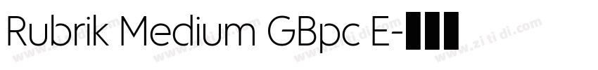 Rubrik Medium GBpc E字体转换